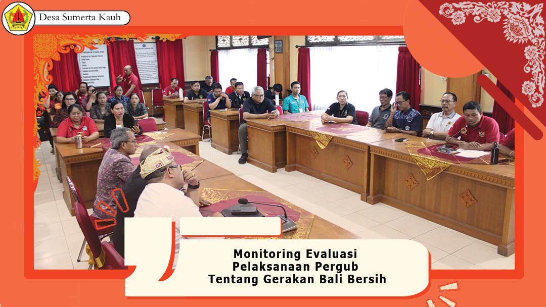 Monitoring Evaluasi Pelaksanaan Pergub Tentang Gerakan Bali Bersih