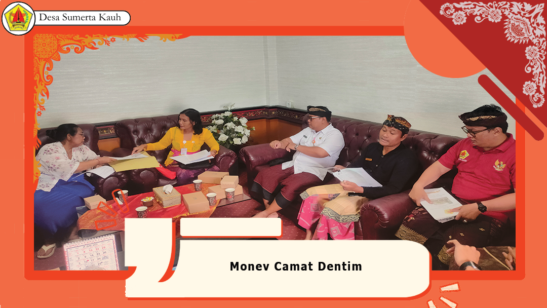 Monev Camat Dentim 2025
