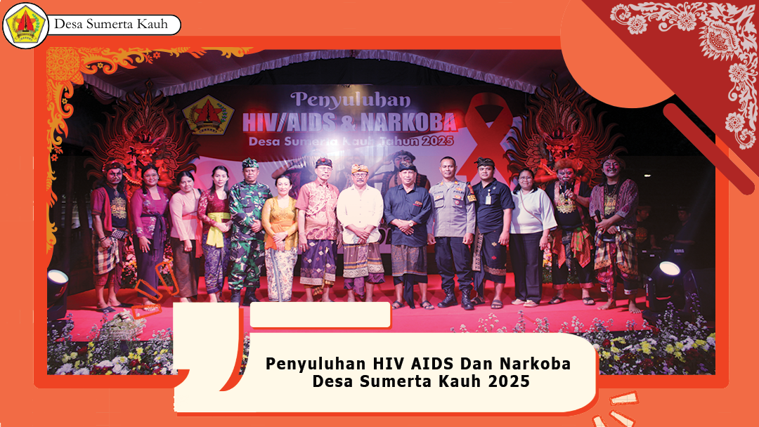 Penyuluhan HIV AIDS Dan Narkoba Desa Sumerta Kauh 2025