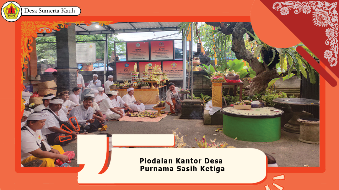 Piodalan Kantor Desa Purnama Sasih Ketiga