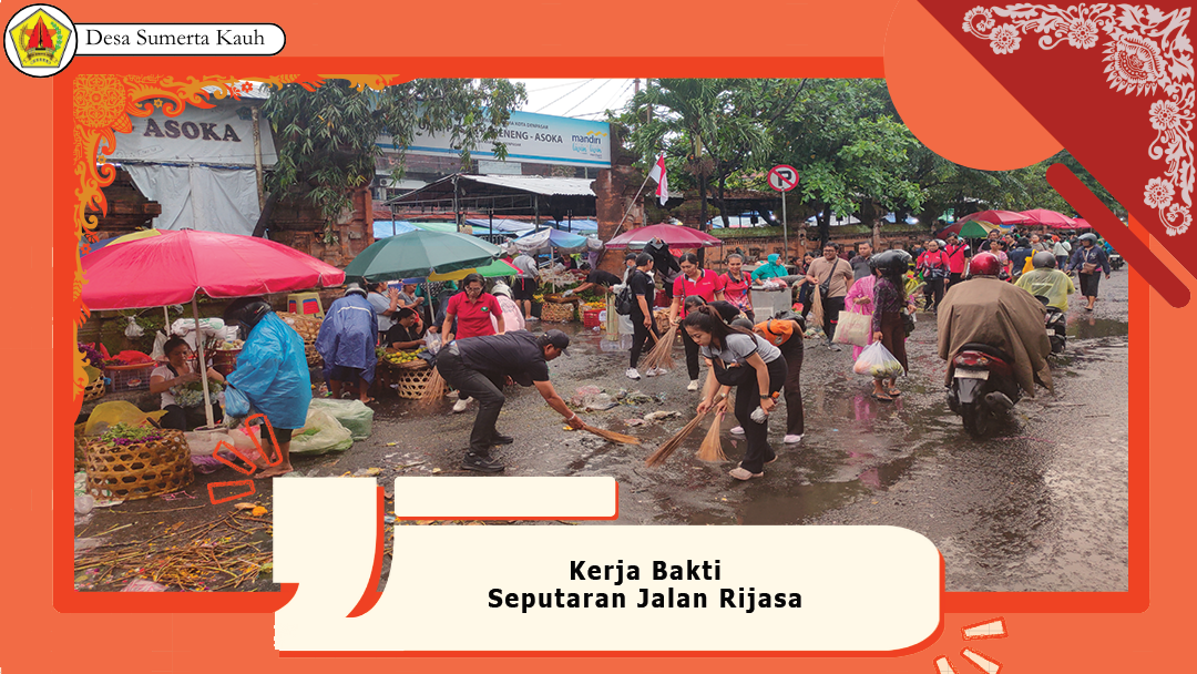 Kerja Bakti Seputaran Jalan Rijasa