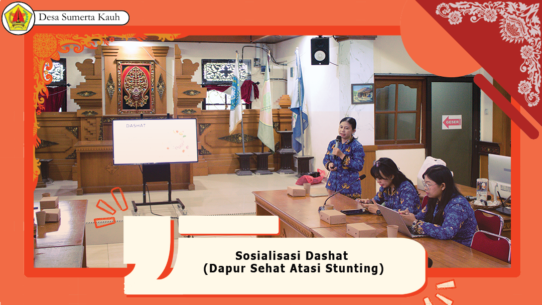 Sosialisasi Dashat (Dapur Sehat Atasi Stunting)
