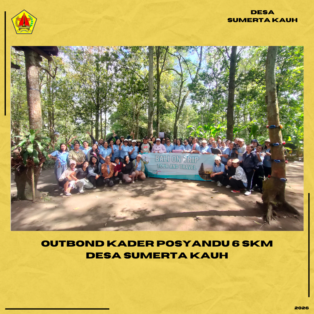 Outbond Kader Posyandu 6 SKM Desa Sumerta Kauh