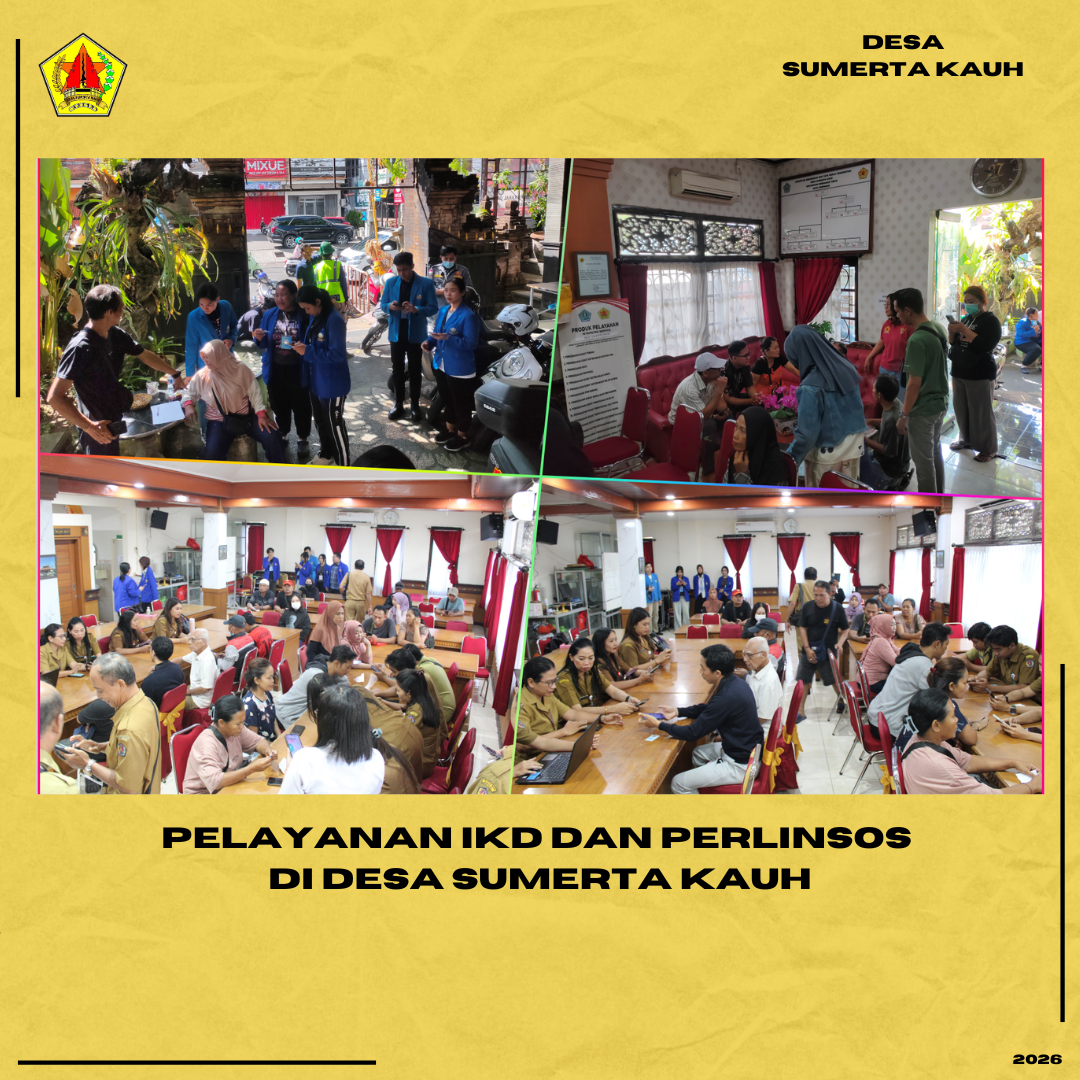 Pelayanan IKD dan PERLINSOS Di Desa Sumerta Kauh